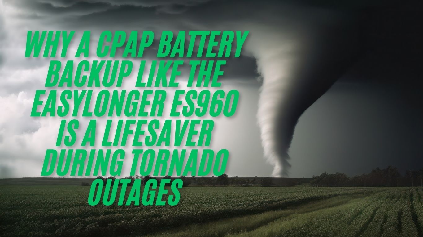 Large tornado over a field with stormy sky and text about CPAP battery backup EASYLONGER ES960