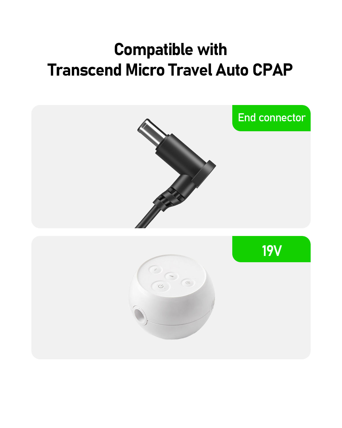 Top image: end connector plug. Bottom image: round white device labeled 19V. Both highlight compatibility of EASYLONGER ESMC DC Power Cord for Somnetics Transcend Micro Travel CPAP with EASYLONGER CPAP battery.