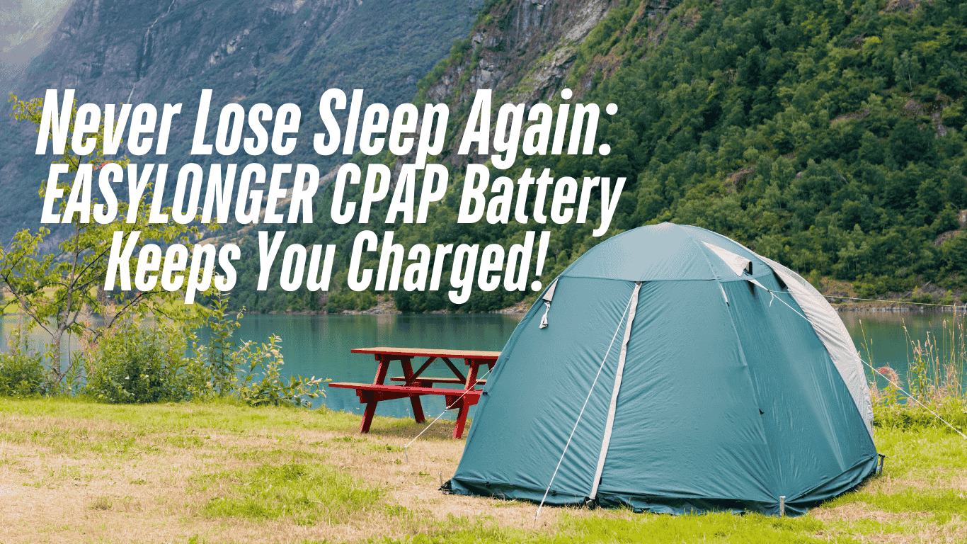 Green camping tent by a lake and mountains, red picnic table, EASYLONGER CPAP battery text.