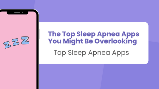 The Top Sleep Apnea Apps You Might Be Overlooking